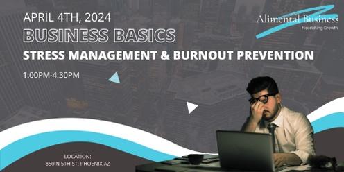 Business Basics - Stress Management & Burnout Prevention 