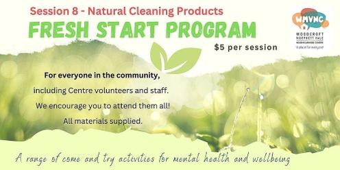 Fresh Start - Session 8 - Make your own natural cleaning products