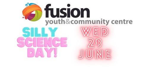 Fusion School Holiday Program - Silly Science Day 