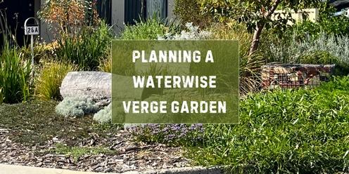 Planning a Waterwise Verge Garden  - for City of Bayswater & Town of Bassendean Residents