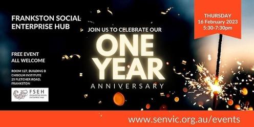 Frankston Social Enterprise Hub (FSEH) One Year Anniversary