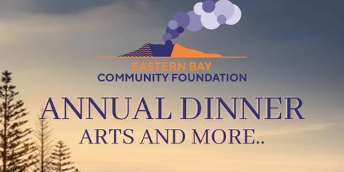 Eastern Bay Community Foundation Annual Dinner - Arts and more...