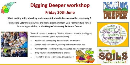 Digging Deeper Healthy Soils & gardening workshop 