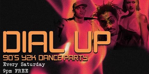DIAL UP: 90's Y2k Dance Party