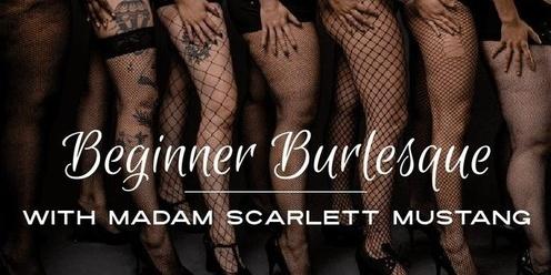 Beginner Burlesque with Madam Scarlett Mustang