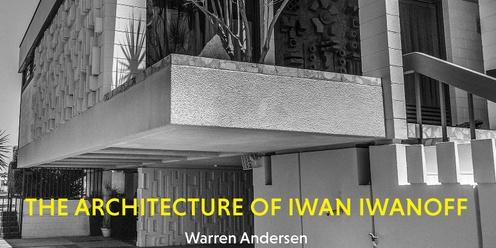 The Architecture of Iwan Iwanoff Book Launch