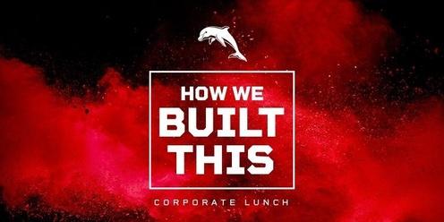 How We Built This  - Corporate Lunch