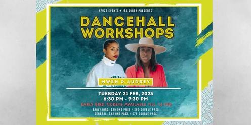 Dancehall Workshops - Mwen & Audrey