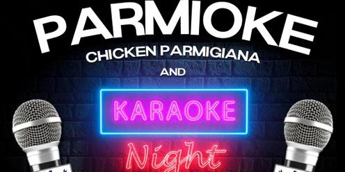 Parmioke Night - Friday 17th May 2024