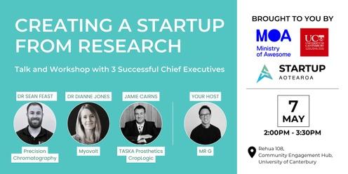 Creating a Startup from Research, Talk and Workshop with 3 Successful Chief Executives