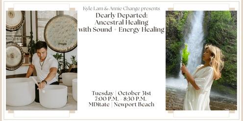 Dearly Departed: Ancestral Healing with Sound + Energy Healing with Annie Chang + CBD (Newport Beach)