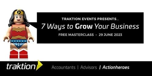 Traktion's Masterclass | 7 Ways to Grow Your Business