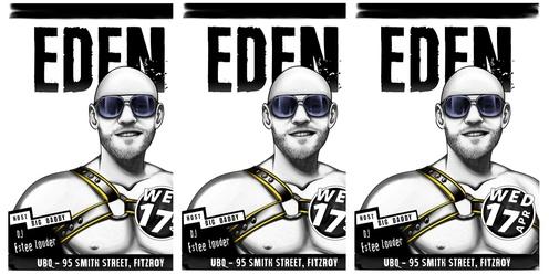 EDEN Wednesday 17 April 2024 ft. DJ Estée Louder | Hosted by Big Daddy
