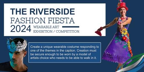 The Riverside Fashion Fiesta - Wearable Art Exhibition/Competition