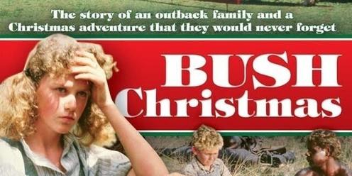 Thursday Movie Screening: Bush Christmas (G)
