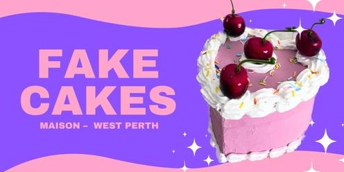 Fake Cakes - June 16