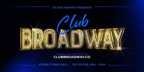 Club Broadway: Sydney Town Hall [Thu 29 Feb]