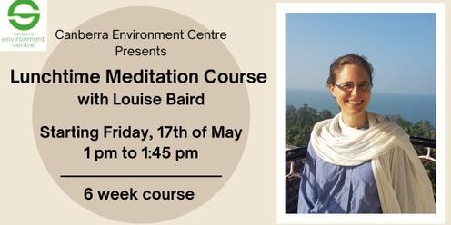 Lunchtime Meditation with Louise Baird - 6 week course