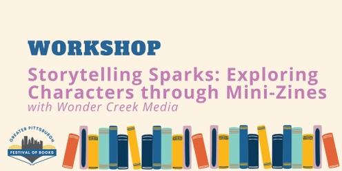 Storytelling Sparks: Exploring Characters through Mini-Zines Workshop