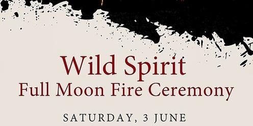 Wild Spirit Full Moon Fire Ceremony