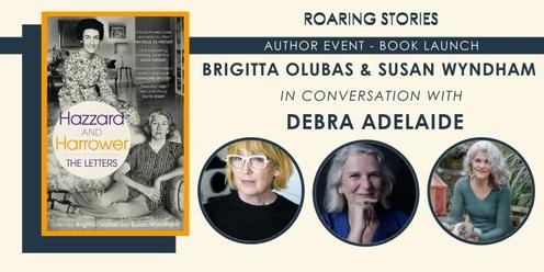 Brigitta Olubas & Susan Wyndham in conversation with Debra Adelaide