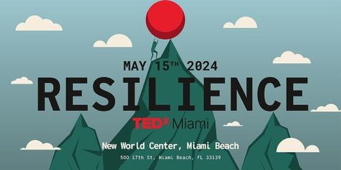 TEDx Miami - Stories of Resilience