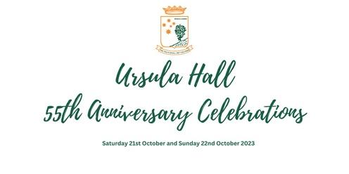 Ursula Hall 55th Anniversary Celebrations
