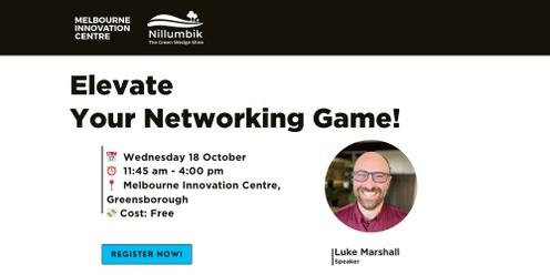 Elevate Your Networking Game