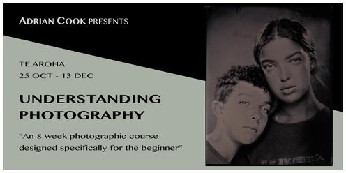Understanding Photography: A beginner's guide.
