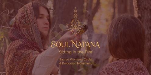 Soul Natana's  ‘Sitting in the Fire’