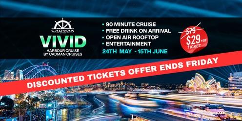 Cadman Cruises - VIVID Harbour Cruise with Free Drink on Arrival - $29 Special