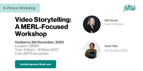 Canberra Folktale Workshop: Video Storytelling for MERL