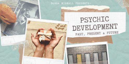 Psychic Development: Past, Present & Future Workshop with Donna Wignall