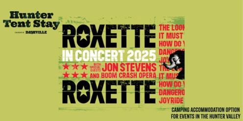 Hunter Tent Stay - Roxette - 15 March 2025