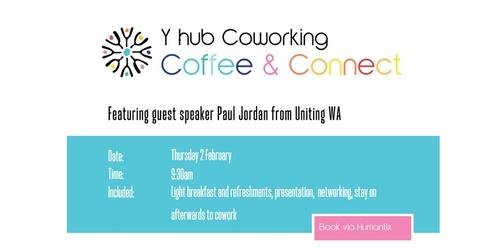 Yhub Coffee & Connect with Paul Jordan @ Uniting WA