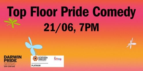 Darwin Pride 2024 – Top Floor Pride Comedy
