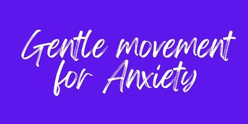 Movement for Anxiety