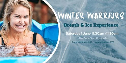 Winter Warriors Breath & Ice Experience