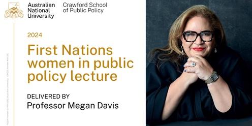 First Nations women in public policy lecture with Prof Megan Davis