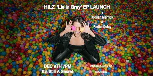 HILZ - Lie In Grey EP Launch