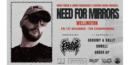 Ghost Media x Lower Frequencies Presents: Need For Mirrors (UK)