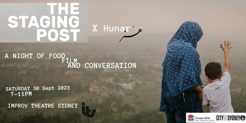Hunar x The Staging Post - Food, Film and Conversation with Muzafar, Nagina and Jolyon 
