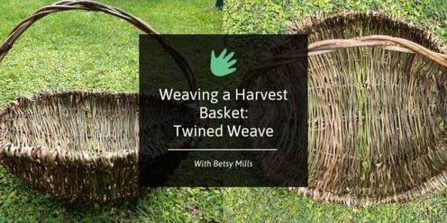 Weaving a Harvest Basket - Twined Weave 🌼