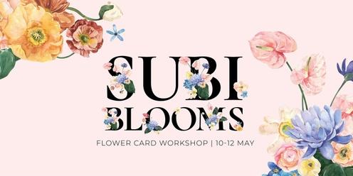 Subi Blooms Flower Card Workshop
