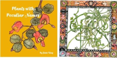 Plants with Peculiar Names book reading & art with Zinia King