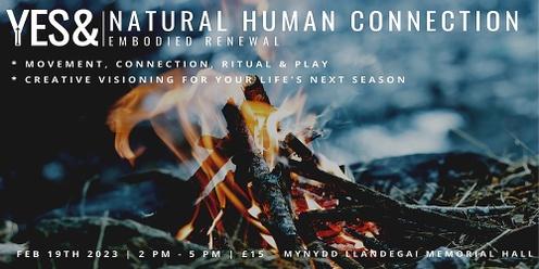 YES&|Natural Human Connection: Embodied Renewal
