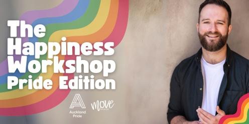 The Happiness Workshop (Auckland Pride Edition)