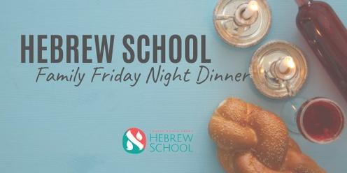 Hebrew School Friday Night Dinner