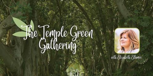 The Temple Green - Gathering 