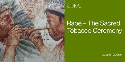 Rapé – The Sacred Tabacco Ceremony (10th Feb)